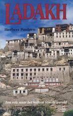 Ladakh: een reis naar het balkon van de wereld 9789055014231, Livres, Récits de voyage, Paulzen, Verzenden