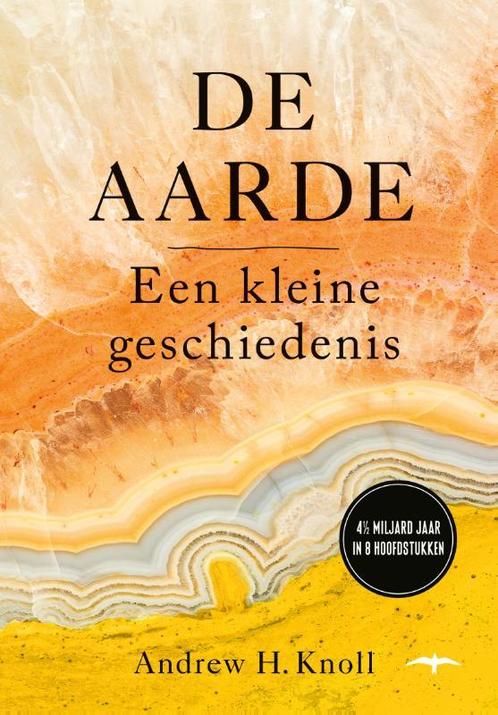 De aarde, een kleine geschiedenis 9789400408050, Boeken, Literatuur, Zo goed als nieuw, Verzenden