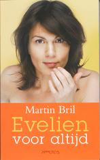 Evelien voor altijd 9789044611540 Martin Bril, Boeken, Verzenden, Gelezen, Martin Bril