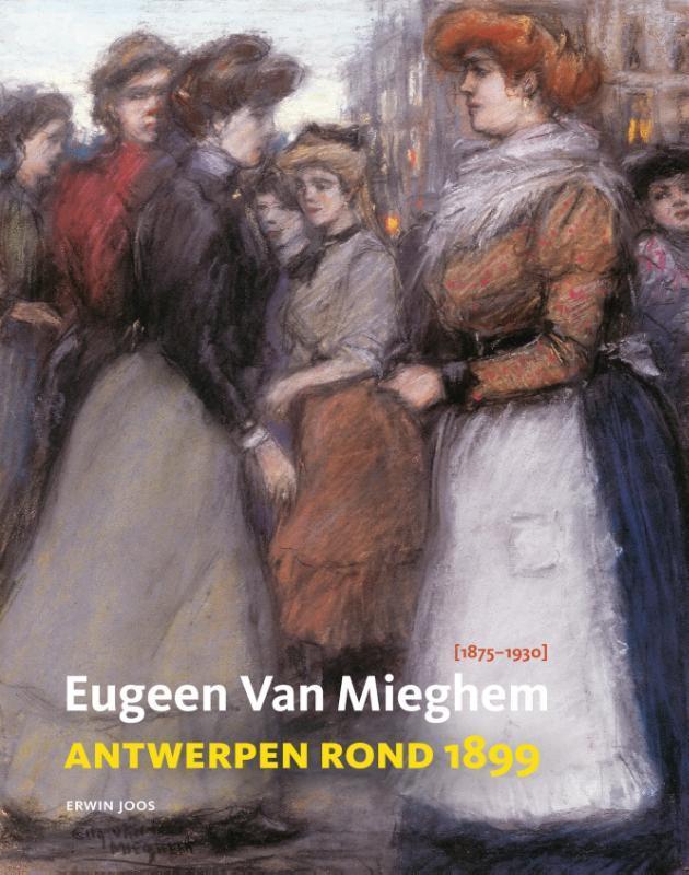 Eugeen van Mieghem (1875-1930) 9789053254813 Erwin Joos, Boeken, Hobby en Vrije tijd, Zo goed als nieuw, Verzenden