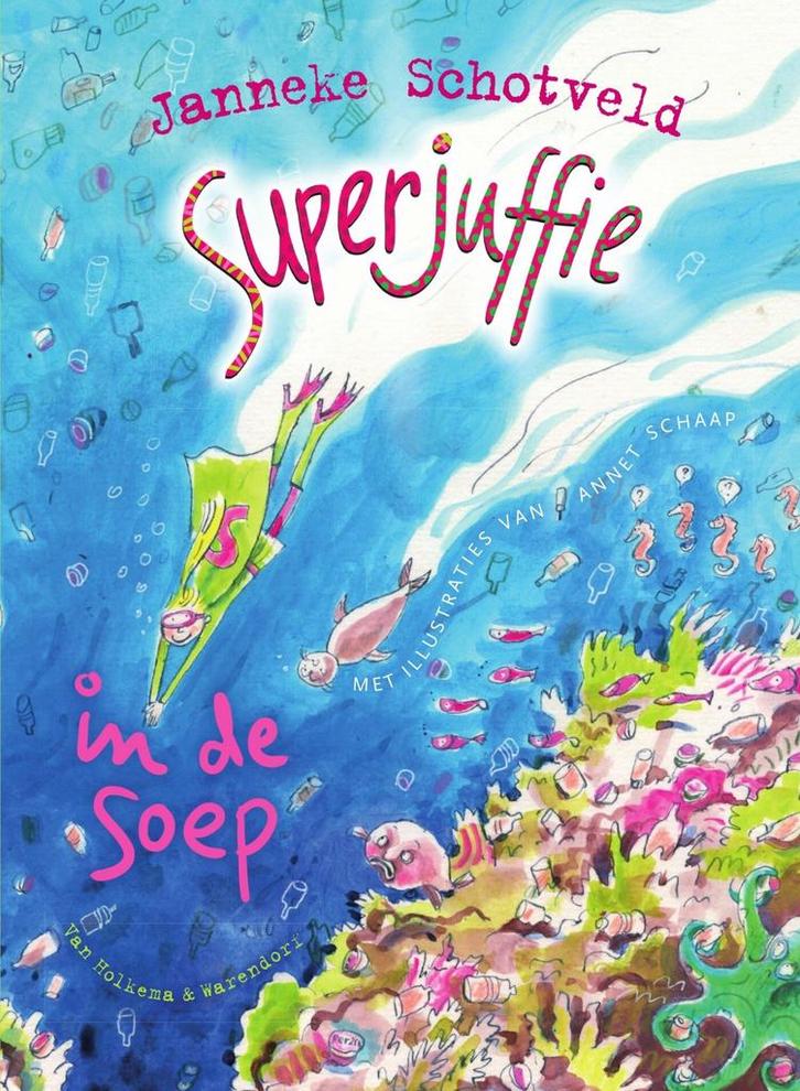 Superjuffie in de soep (9789000326853, Janneke Schotveld), Antiek en Kunst, Antiek | Boeken en Manuscripten, Verzenden