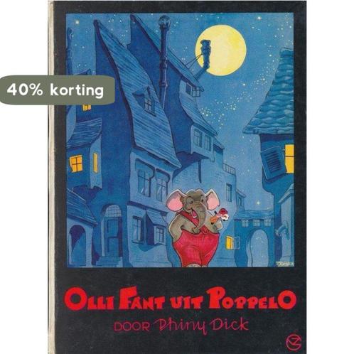 Olli fant uit poppelo 9789000022236 Dick, Boeken, Overige Boeken, Gelezen, Verzenden