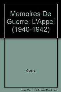 Memoires De Guerre: LAppel (1940-1942) von Gaulle  Book, Livres, Livres Autre, Envoi