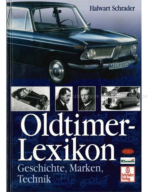 OLDTIMER LEXIKON: GESCHICHTE, MARKEN, TECHNIK, Boeken, Auto's | Boeken