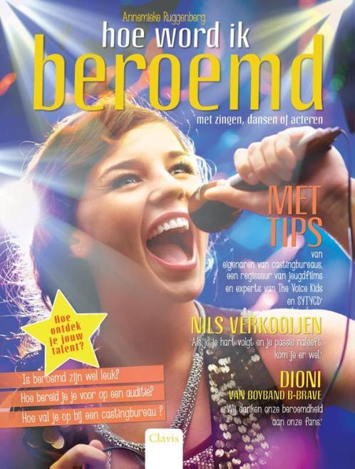 Hoe word ik beroemd met zingen, dansen of acteren, Boeken, Kinderboeken | Jeugd | 13 jaar en ouder, Zo goed als nieuw, Verzenden