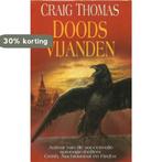 Doodsvijanden 9789022517611 Craig Thomas, Boeken, Verzenden, Gelezen, Craig Thomas