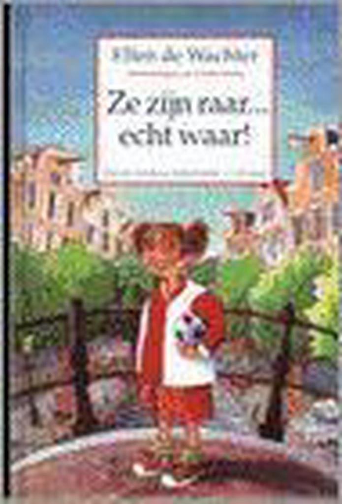 Ze zijn raar ... echt waar ! 9789026992803 Ellen De Wachter, Boeken, Kinderboeken | Jeugd | 13 jaar en ouder, Gelezen, Verzenden