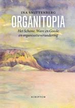 Organitopia 9789463190510 Ina Smittenberg, Verzenden, Ina Smittenberg