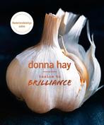 Basics to brilliance 9789000356829 Donna Hay, Boeken, Kookboeken, Verzenden, Zo goed als nieuw, Donna Hay
