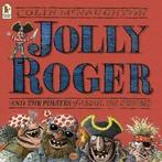 Jolly Roger and the pirates of Abdul the Skinhead by Colin, Colin Mcnaughton, Verzenden