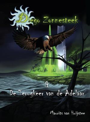 Diego Zonnesteek en de terugkeer van de adelaar, Livres, Langue | Langues Autre, Envoi