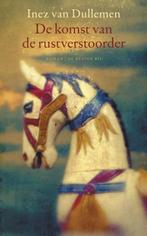 De komst van de rustverstoorder 9789023412892, Verzenden, Zo goed als nieuw, Inez van Dullemen