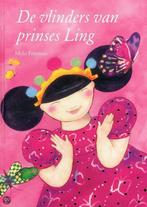 De vlinders van Prinses Ling 9789089340078 Mylo Freeman, Boeken, Verzenden, Zo goed als nieuw, Mylo Freeman