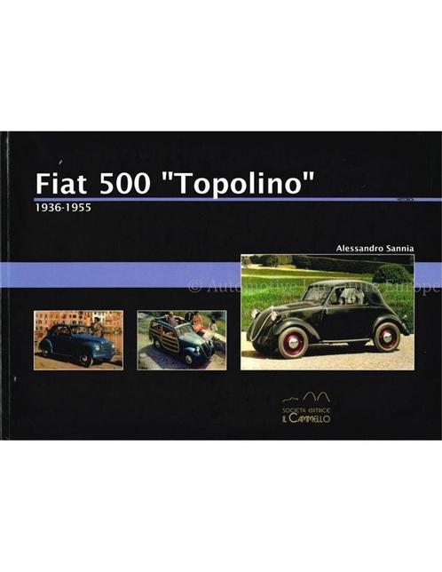 FIAT 500 TOPOLINO, 1936-1955, Livres, Autos | Livres