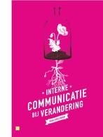 Interne communicatie bij verandering 9789491560408, Boeken, Verzenden, Zo goed als nieuw, Huib Koeleman