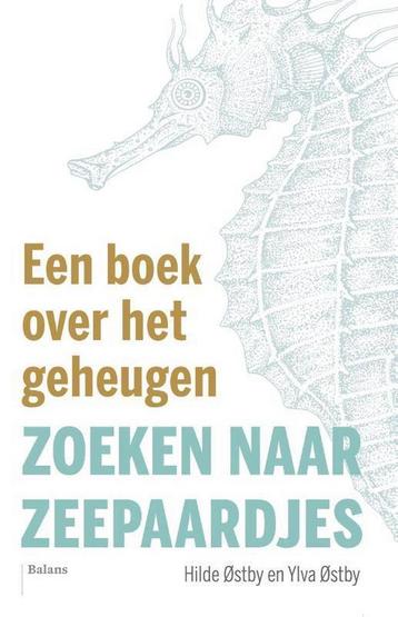Zoeken naar zeepaardjes 9789460038181 Ylva Østby, Verzenden, Ylva Østby