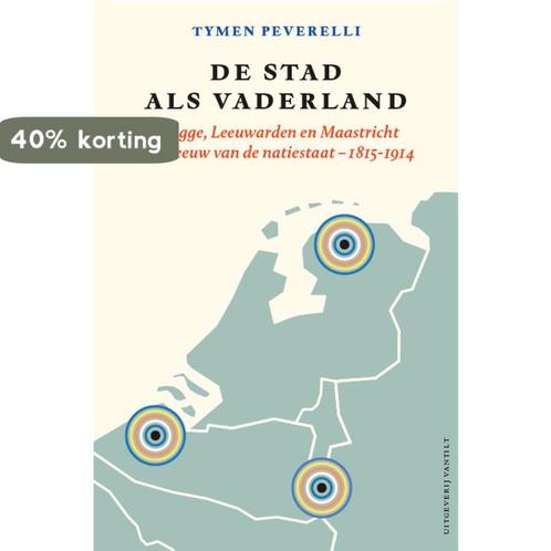 De stad als vaderland 9789460044533 Tymen Peverelli, Boeken, Politiek en Maatschappij, Gelezen, Verzenden