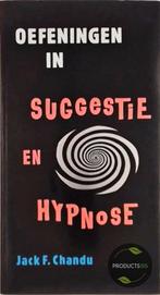 Oefeningen in suggestie en hypnose 9789061207399 J.F. Chandu, Boeken, Verzenden, Gelezen, J.F. Chandu