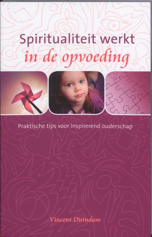 Spiritualiteit werkt in de opvoeding / Spiritualiteit werkt, Boeken, Esoterie en Spiritualiteit, Gelezen, Verzenden