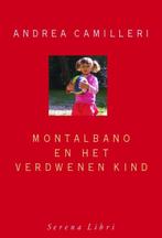 Montalbano en het verdwenen kind 9789076270531, Livres, Policiers, [{:name=>'Andrea Camilleri', :role=>'A01'}, {:name=>'W. Hemelrijk', :role=>'B06'}]