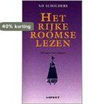 Het rijke roomse lezen 9789075323153 Ed Schilders, Boeken, Verzenden, Gelezen, Ed Schilders