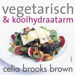 Vegetarisch & koolhydraatarm, Nieuw, Nederlands, Verzenden