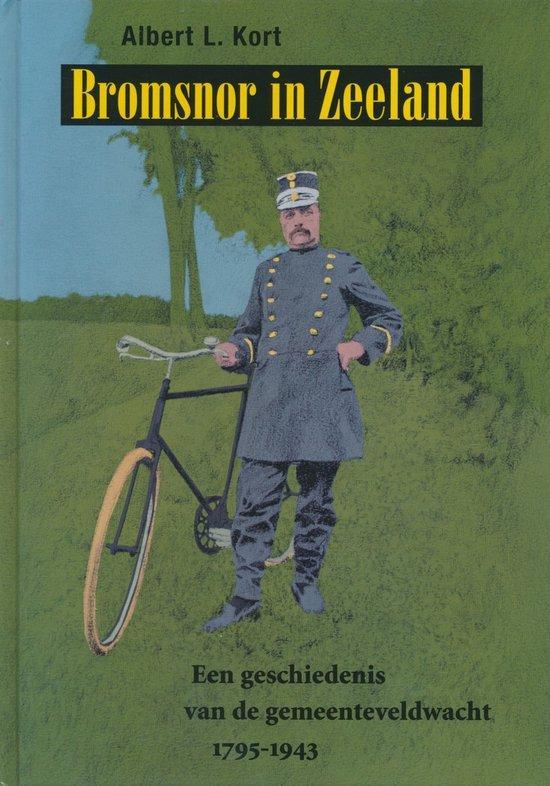 Bromsnor in Zeeland 9789072838483 A.L. Kort, Livres, Politique & Société, Envoi
