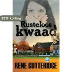 Rusteloos kwaad 9789057871450 R. Gutteridge, Boeken, Verzenden, Gelezen, R. Gutteridge