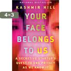 Your Face Belongs to Us 9780593448564 Kashmir Hill, Boeken, Verzenden, Zo goed als nieuw, Kashmir Hill