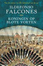 Koningin op blote voeten 9789021809328 Ildefonso Falcones, Verzenden, Ildefonso Falcones