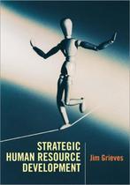 Strategic Human Resource Development 9780761949442, Gelezen, James Grieves, James Grieves, Verzenden