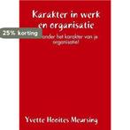 Karakter in werk en organisatie 9781326414672, Boeken, Verzenden, Zo goed als nieuw, Yvette Hooites Meursing