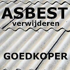 ASBEST VERWIJDEREN / AFVOEREN DEZE MAAND VEEL GOEDKOPER ! beschikbaar voor biedingen
