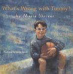 Whats Wrong with Timmy? 9780316233378, Maria Shriver, Verzenden