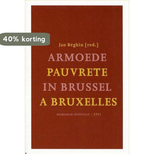 ARMOEDE IN BRUSSEL 9789064454011 J. Beghin, Boeken, Politiek en Maatschappij, Gelezen, Verzenden
