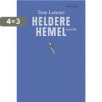 Heldere hemel 9789044627312 Tom Lanoye, Boeken, Verzenden, Gelezen, Tom Lanoye