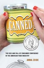 Canned – The Rise and Fall of Consumer Confidence in the, Verzenden, Gelezen, Anna Zeide