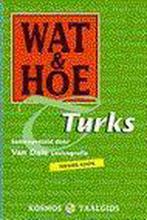 Wat & Hoe Turks / Wat & Hoe taalgids 9789021532820, Boeken, Verzenden, Gelezen