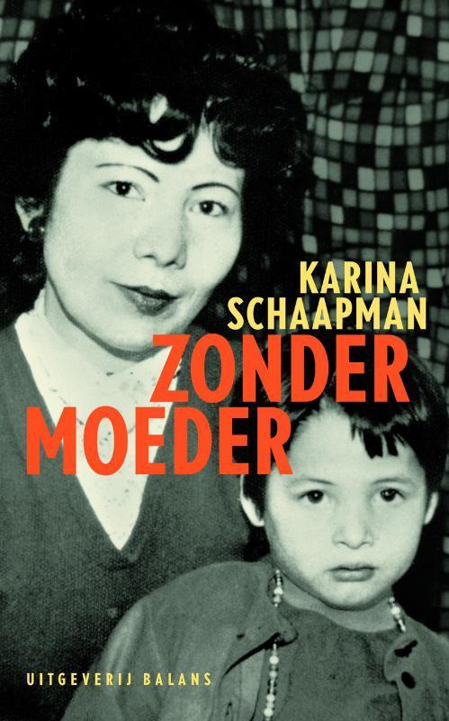 Zonder moeder 9789050187275 K. Schaapman, Livres, Littérature, Envoi