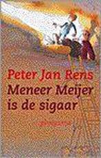 Meneer meijer is de sigaar 9789021616223, Boeken, Gelezen, Peter Jan Rens, Verzenden