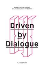 Driven by Dialogue 9789082860603, Verzenden, Zo goed als nieuw