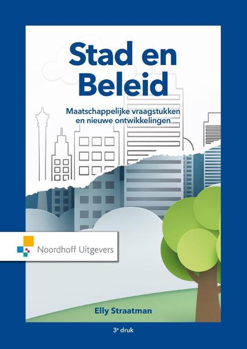 Stad en Beleid 9789001900458 Elly Straatman, Boeken, Politiek en Maatschappij, Gelezen, Verzenden
