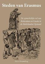 Steden van Erasmus 9789492696014 Feico Houweling, Verzenden, Gelezen, Feico Houweling
