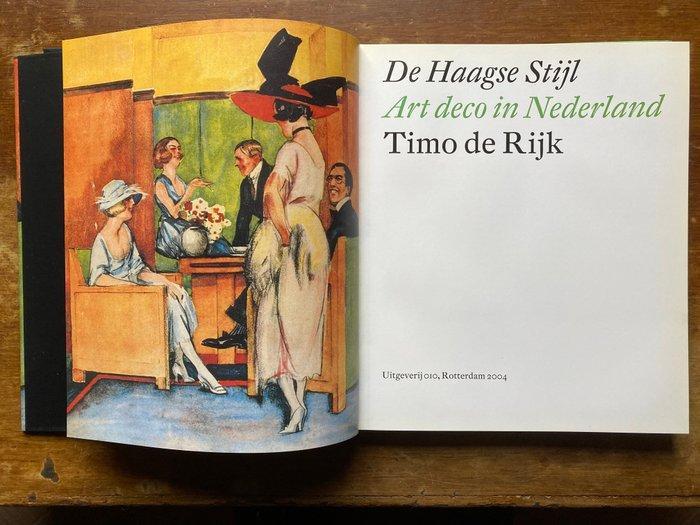 Timo de Rijk - Haagse Stijl - Art deco in Nederland - 2004, Antiquités & Art, Art | Objets design