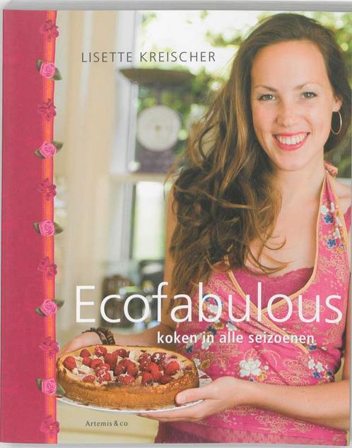 Ecofabulous koken in alle seizoenen 9789047200918, Livres, Livres de cuisine, Envoi
