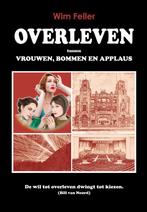 Overleven tussen vrouwen, bommen en applaus 9789085709602, Boeken, Gelezen, Feller Wim, Verzenden
