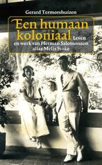 Een humaan koloniaal 9789038800714 Gerard Termorshuizen, Boeken, Verzenden, Gelezen, Gerard Termorshuizen