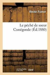 Le peche de soeur Cunegonde.by FRANCE-H New   ., Boeken, Overige Boeken, Zo goed als nieuw, Verzenden