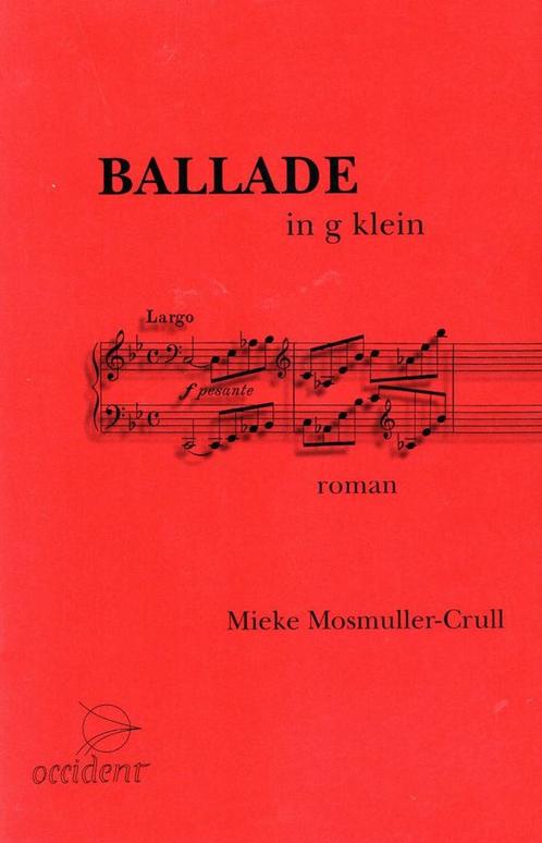 Ballade in g klein - Mieke Mosmuller - 9789075240078 - Paper, Boeken, Romans, Verzenden