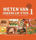 Weten van (h)eerlijk eten 1 9789081821506 Rineke Dijkinga, Boeken, Kookboeken, Verzenden, Zo goed als nieuw, Rineke Dijkinga